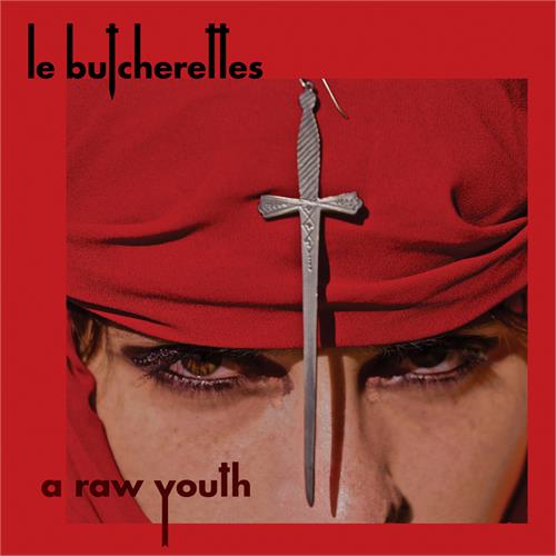Le Butcherettes A Raw Youth (LP)